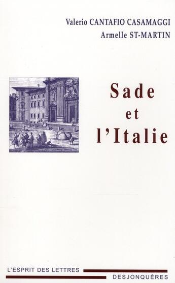 Couverture du livre « Sade et l'Italie » de St-Martin/Cantafio C aux éditions Desjonqueres