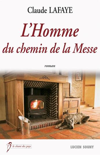 Couverture du livre « L'homme du chemin de la messe » de Claude Lafaye aux éditions Lucien Souny