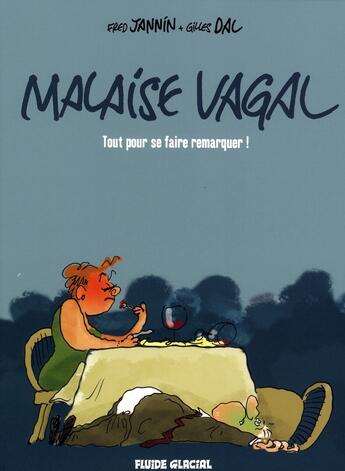 Couverture du livre « Malaise vagal ; tout pour se faire remarquer ! » de Jannin/Dal aux éditions Fluide Glacial