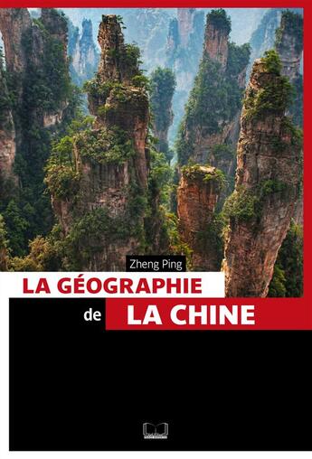 Couverture du livre « La géographie de la Chine » de Zheng Ping aux éditions Pages Ouvertes