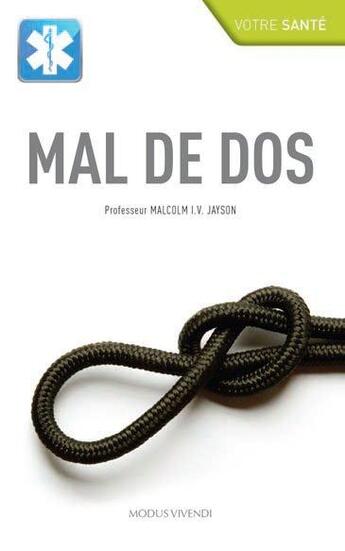 Couverture du livre « Mal de dos » de Malcolm I. V. Jayson aux éditions Modus Vivendi