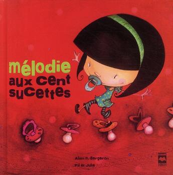 Couverture du livre « Mélodie aux cent sucettes » de Bergeron Alain Fil E aux éditions Hurtubise