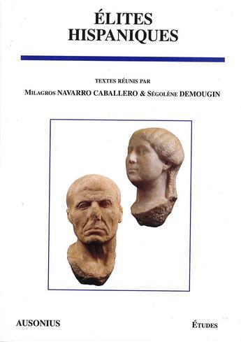 Couverture du livre « Elites hispaniques » de Demougin/Navarr aux éditions Ausonius