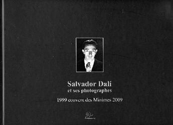 Couverture du livre « Salvador Dalí et ses photographes » de  aux éditions Dualpha