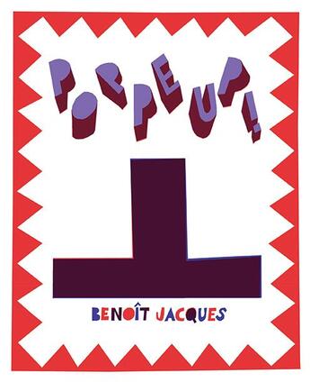 Couverture du livre « Poppeup ! » de Benoit Jacques aux éditions Benoit Jacques