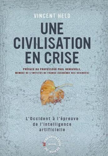 Couverture du livre « Une civilisation en crise : l'Occident à l'épreuve de l'intelligence artificielle » de Vincent Held aux éditions Reorganisation Du Monde