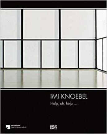 Couverture du livre « Imi Knoebel ; help, oh, help... » de  aux éditions Hatje Cantz