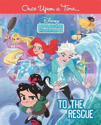 Couverture du livre « Disney : once upon a time : to the rescue : les princesses à la rescousse ! » de Disney aux éditions Hachette-antoine