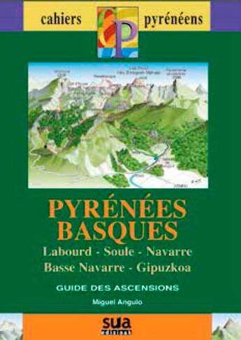 Couverture du livre « Pirineo Vasco, Lapurdi, Zuberoa, Nafarroa... guia ascenciones » de Miguel Angulo aux éditions Sua