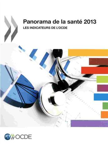 Couverture du livre « Panorama de la santé (édition 2013) » de Ocde aux éditions Ocde