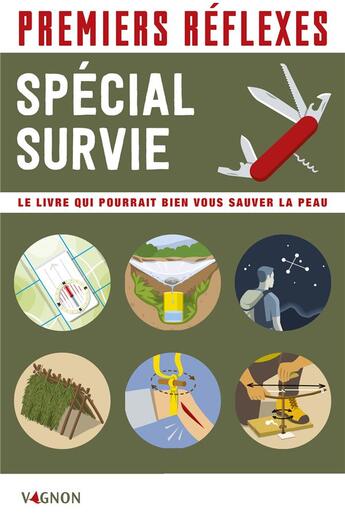 Couverture du livre « Premiers secours ; premiers réflexes : spécial survie » de Denis Tribaudeau et Remi Vollot aux éditions Vagnon