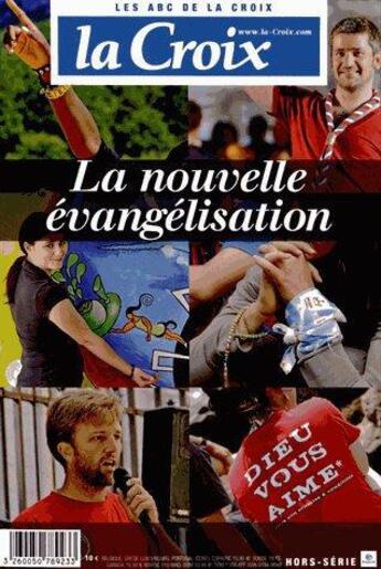 Couverture du livre « Hors-série La Croix ; la nouvelle évangelisation » de  aux éditions Revue Bayard