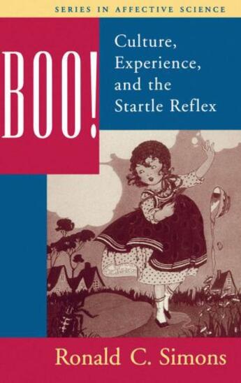 Couverture du livre « Boo! Culture, Experience, and the Startle Reflex » de Simons Ronald aux éditions Oxford University Press Usa