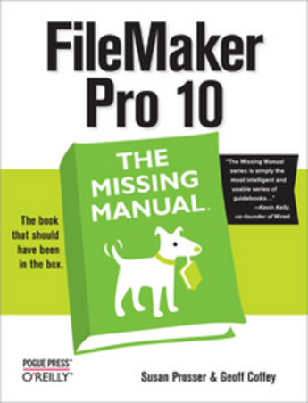 Couverture du livre « FileMaker Pro 10 ; the missing manual » de Susan Prosser aux éditions O'reilly Media