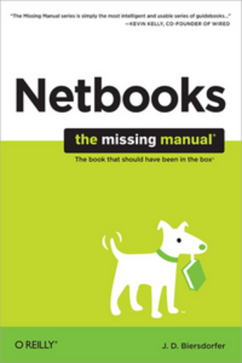 Couverture du livre « Netbooks: The Missing Manual » de Jude D. Biersdorfer aux éditions O'reilly Media