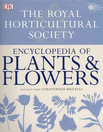 Couverture du livre « RHS ENCYCLOPEDIA OF PLANTS AND FLOWERS » de Christopher Brickell aux éditions Dorling Kindersley Uk