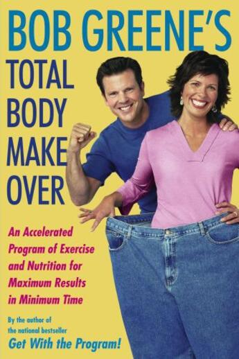 Couverture du livre « Bob Greene's Total Body Makeover » de Greene Bob aux éditions Simon & Schuster