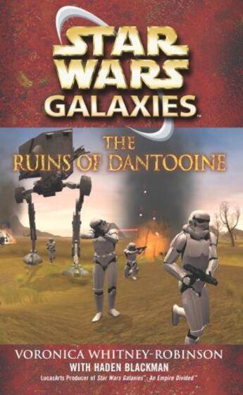 Couverture du livre « Star Wars: Galaxies - The Ruins of Dantooine » de Haden Blackman aux éditions Random House Digital