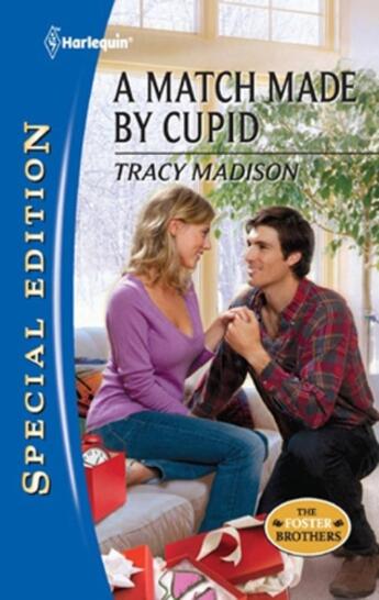 Couverture du livre « A Match Made by Cupid (Mills & Boon Cherish) » de Tracy Madison aux éditions Mills & Boon Series