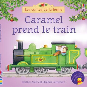 Couverture du livre « Caramel prend le train » de Heather Amery et Stephen Cartwright aux éditions Usborne