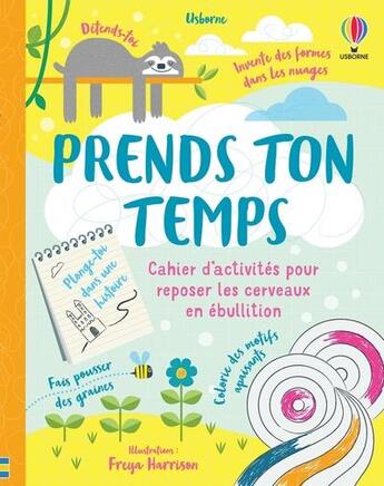 Couverture du livre « Prends ton temps » de Alice James et Lara Bryan et Freya Harrison et Eddie Reynolds aux éditions Usborne