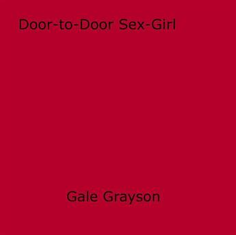 Couverture du livre « Door-to-Door Sex-Girl » de Gale Grayson aux éditions Epagine