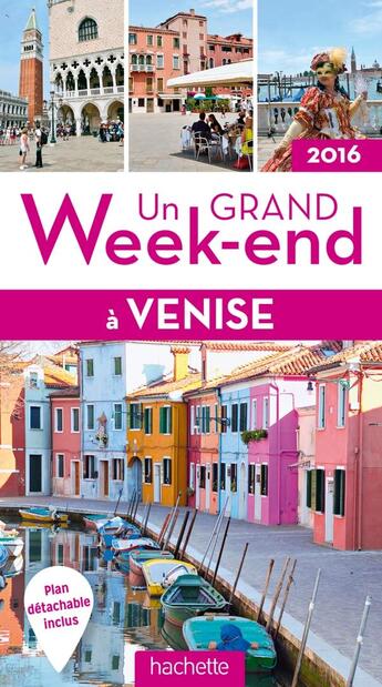 Couverture du livre « Un grand week-end ; Venise (édition 2016) » de Collectif Hachette aux éditions Hachette Tourisme