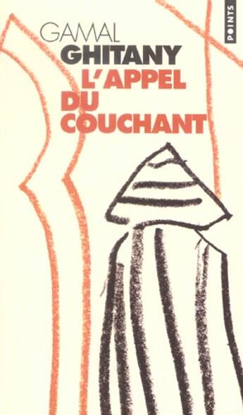 Couverture du livre « L'appel du couchant » de Gamal Ghitany aux éditions Points