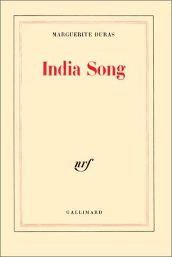 Couverture du livre « India song » de Marguerite Duras aux éditions Gallimard