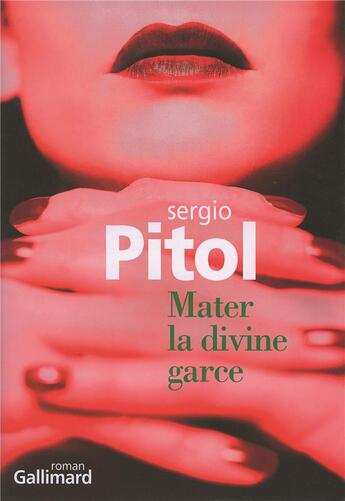 Couverture du livre « Mater la divine garce » de Sergio Pitol aux éditions Gallimard