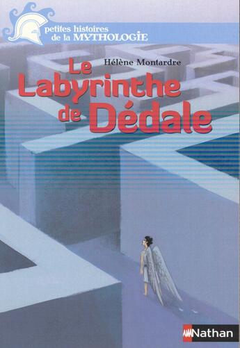 Couverture du livre « Le labyrinthe de Dédale » de Helene Montardre aux éditions Nathan
