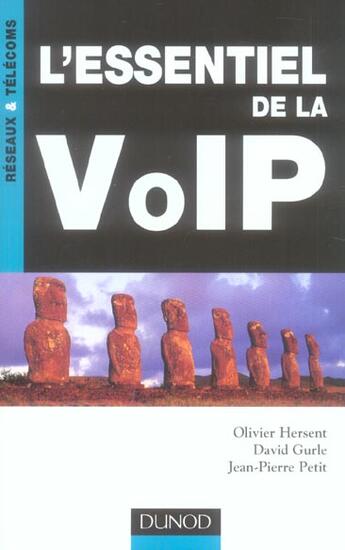 Couverture du livre « L'Essentiel De La Voip » de Olivier Hersent et Jean-Pierre Petit et David Gurle aux éditions Dunod