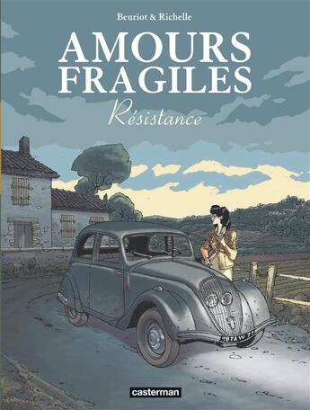 Couverture du livre « Amours fragiles Tome 5 : résistance » de Philippe Richelle et Jean-Michel Beuriot aux éditions Casterman