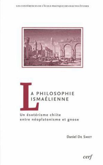 Couverture du livre « La philosophie ismaelienne » de Smet Daniel De aux éditions Cerf