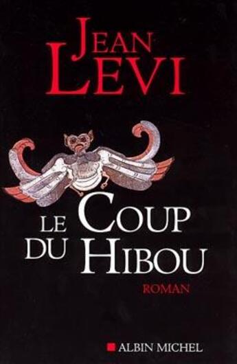 Couverture du livre « Le Coup du hibou » de Jean Levi aux éditions Albin Michel