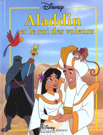 Couverture du livre « Aladdin et le roi des voleurs, disney classique » de Disney Walt aux éditions Disney Hachette