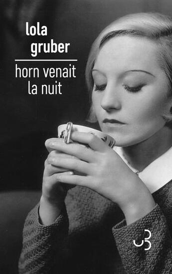 Couverture du livre « Horn venait la nuit » de Lola Gruber aux éditions Christian Bourgois