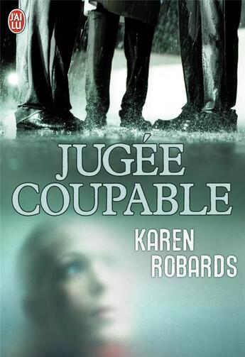 Couverture du livre « Jugée coupable » de Karen Robards aux éditions J'ai Lu