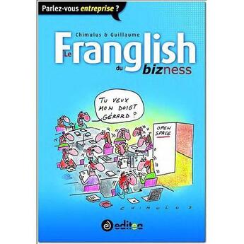 Couverture du livre « Le franglish du bizness » de Chimulus et Clement Guillaume aux éditions Editea