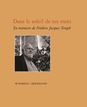 Couverture du livre « Dans le soleil de tes mots - en memoire de frederic jacques temple » de  aux éditions Domens