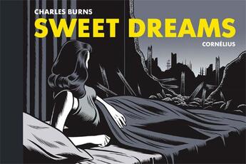 Couverture du livre « Sweet dreams » de Charles Burns aux éditions Cornelius