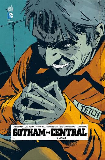 Couverture du livre « Gotham central t.3 » de Ed Brubaker et Michael Lark aux éditions Urban Comics