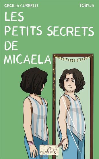 Couverture du livre « Les petits secrets de Micaela » de Cecilia Curbelo aux éditions Des Nouvelles D'ailleurs