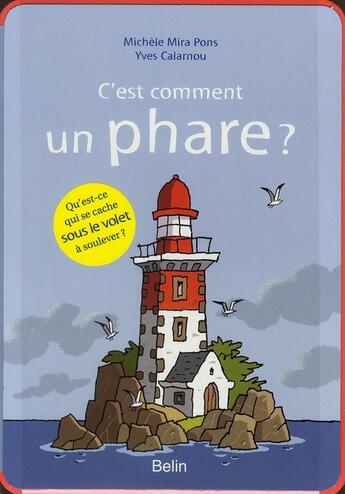 Couverture du livre « C'est commnent un phare ? » de Michele Mira Pons aux éditions Belin Education