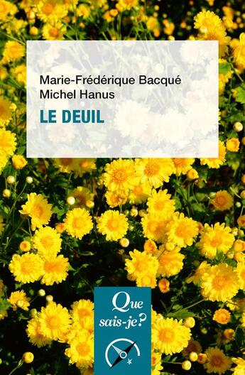 Couverture du livre « Le deuil » de Marie-Frederique Bacque aux éditions Que Sais-je ?