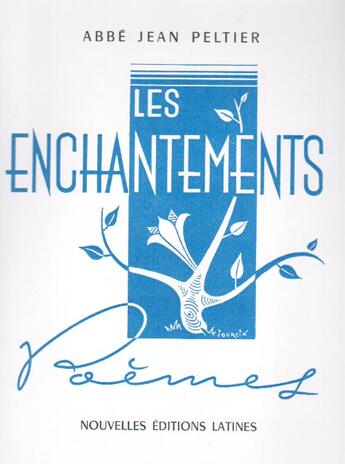 Couverture du livre « Les enchantements » de Jean Peltier aux éditions Nel