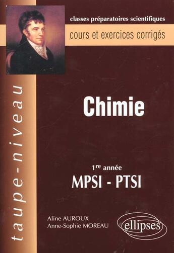 Couverture du livre « Chimie mpsi-ptsi - cours et exercices corriges » de Auroux/Moreau aux éditions Ellipses