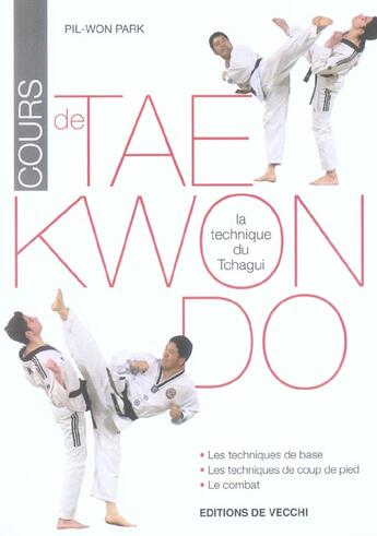 Couverture du livre « Cours de tae kwon do » de Pil Won Park aux éditions De Vecchi