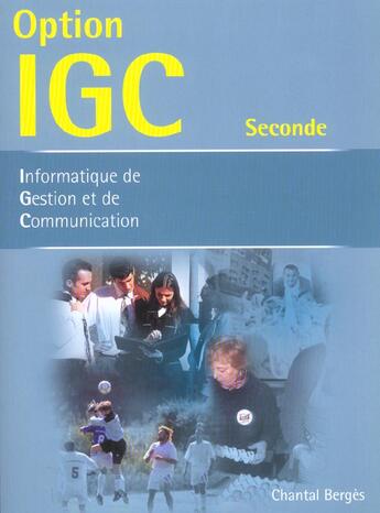 Couverture du livre « Option igc » de Chantal Berges aux éditions Bertrand Lacoste