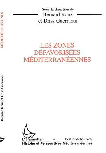 Couverture du livre « Les zones defavorisees mediterraneennes » de Bernard Roux aux éditions L'harmattan